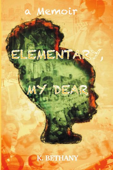 Elementary My Dear - K. Bethany