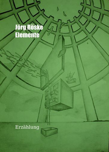 Elemente - Jorg Roske