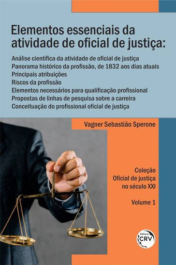 Elementos essenciais da atividade de oficial de justiça - Vagner Sebastião Sperone