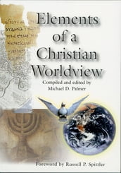 Elements of a Christian Worldview