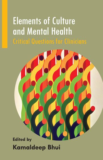 Elements of Culture and Mental Health: Critical Questions for Clinicians