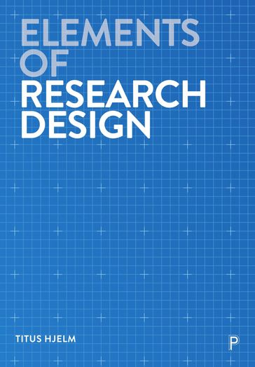 Elements of Research Design - Titus Hjelm