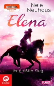 Elena Ein Leben für Pferde 5: Elena Ihr größter Sieg