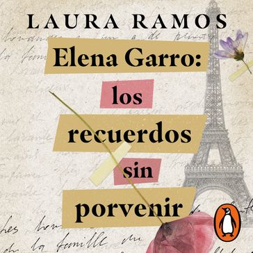 Elena Garro:Los recuerdos sin porvenir - Laura Ramos