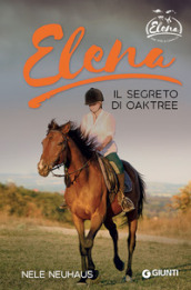 Elena. Segreto di Oaktree. 4.