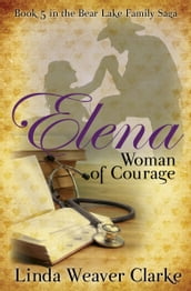 Elena, Woman of Courage