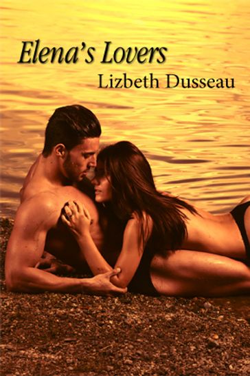 Elena's Lovers - Lizbeth Dusseau