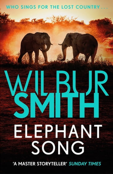 Elephant Song - Wilbur Smith