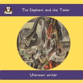 Elephant and the Tailor, The