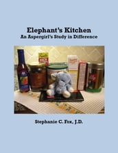 Elephant s Kitchen - An Aspergirl s Study in Difference