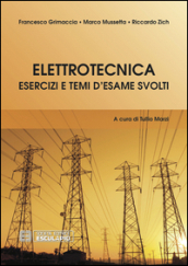 Elettrotecnica. Esercizi e temi d esame svolti