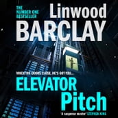 Elevator Pitch: The gripping crime thriller from number one Sunday Times bestseller for fans of David Baldacci