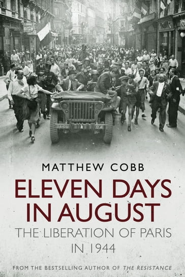 Eleven Days in August - Matthew Cobb