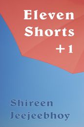 Eleven Shorts +1