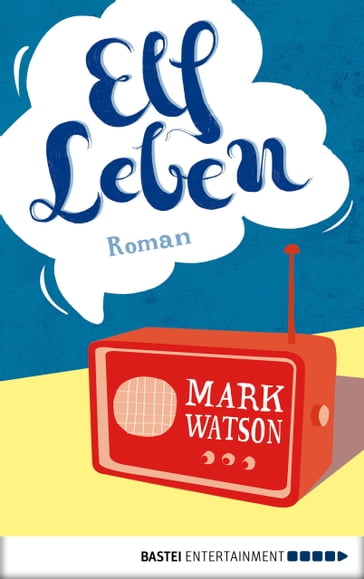 Elf Leben - Mark Watson