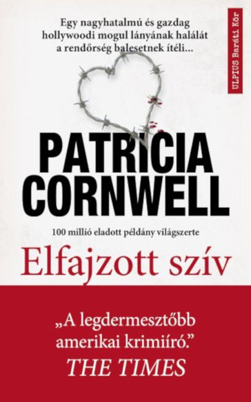 Elfajzott szív - Patricia Cornwell