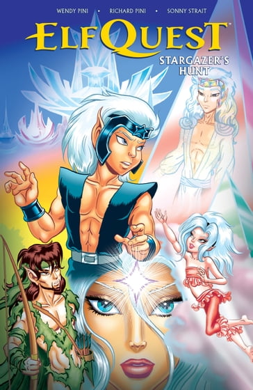 Elfquest: Stargazer's Hunt Volume 1 - Richard Pini - Wendy Pini