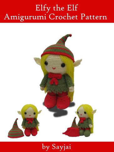 Elfy the Elf Amigurumi Crochet Pattern - Sayjai