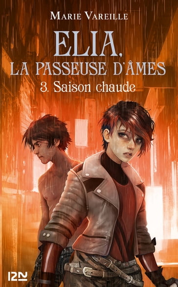 Elia, la passeuse d'âmes - Tome 3 : Saison chaude - Marie Vareille