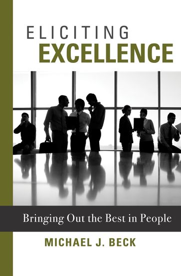 Eliciting Excellence - Michael Beck