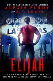 Elijah: The Miel Chronicles (A Reign of Blood Companion Story)