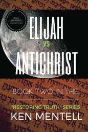 Elijah vs Antichrist