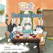 Elinor Wonders Why: Backyard Soup