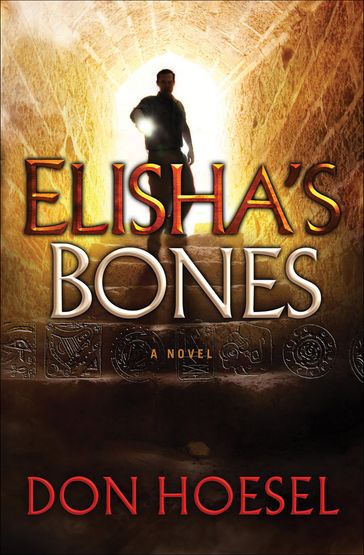 Elisha's Bones (A Jack Hawthorne Adventure Book #1) - Don Hoesel