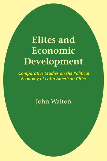 Elites and Economic Development - John Walton