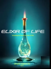 Elixir of Life: Unveiling the Quest