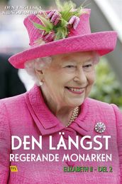 Elizabeth del 2  Den längst regerande monarken