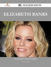 Elizabeth Banks 191 Success Facts - Everything you need to know about Elizabeth Banks