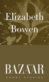 Elizabeth Bowen: short stories