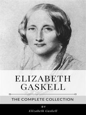 Elizabeth Gaskell The Complete Collection