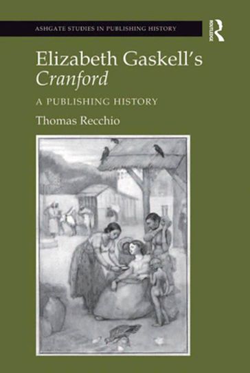 Elizabeth Gaskell's Cranford - Thomas Recchio