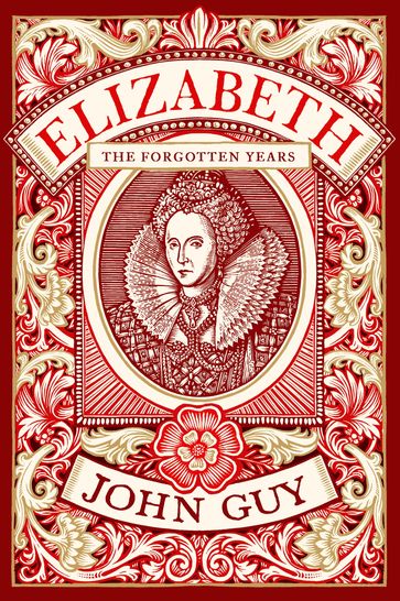 Elizabeth - John Guy