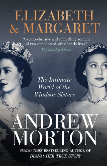 Elizabeth & Margaret - Andrew Morton