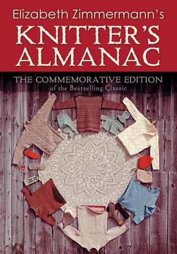 Elizabeth Zimmermann's Knitter's Almanac - Elizabeth Zimmermann