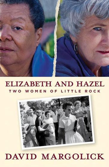 Elizabeth and Hazel - David Margolick