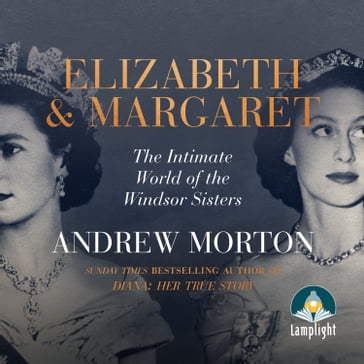 Elizabeth and Margaret - Andrew Morton