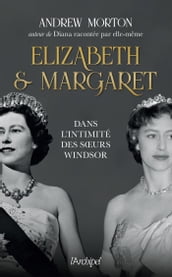 Elizabeth et Margaret - Dans l