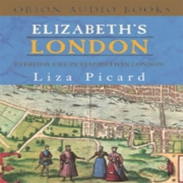 Elizabeth's London - Liza Picard