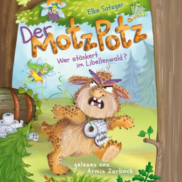 Elke Satzger: Der MotzPotz - Wer stänkert im Libellenwald? - Armin Zarbock - Elke Satzger - Buchfunk