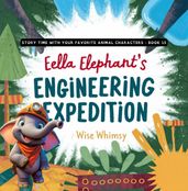 Ella Elephant s Engineering Expedition