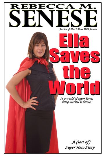 Ella Saves the World - Rebecca M. Senese