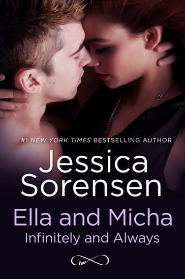 Ella and Micha: Infinitely and Always (A Novella) - Jessica Sorensen