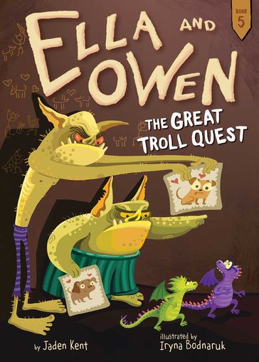 Ella and Owen 5: The Great Troll Quest - Jaden Kent