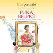 Ella persistió: Pura Belpré