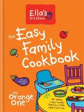 Ella s Kitchen: The Easy Family Cookbook