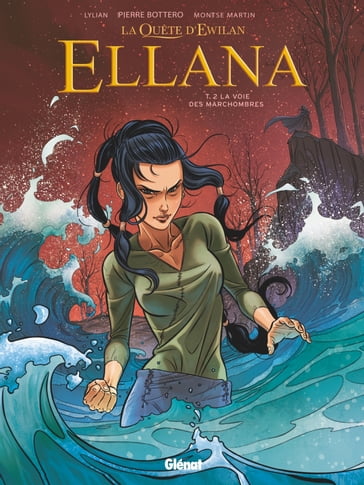 Ellana - Tome 02 - Lylian - Montse Martin - Pierre Bottero - Loic Chevallier